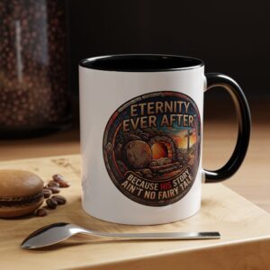 Eternity Ever After Coffee Mug — Christian Resurrection Design (11/15oz)